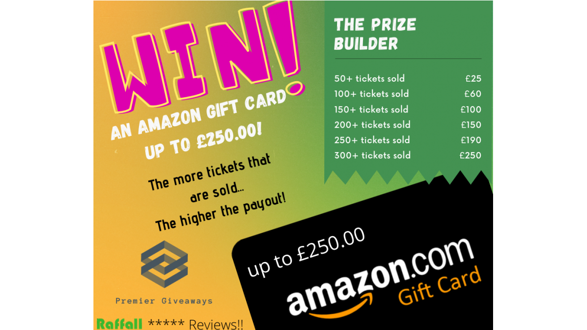 Enter Raffle to Win an Amazon Gift Card up to £250! hosted by Premier